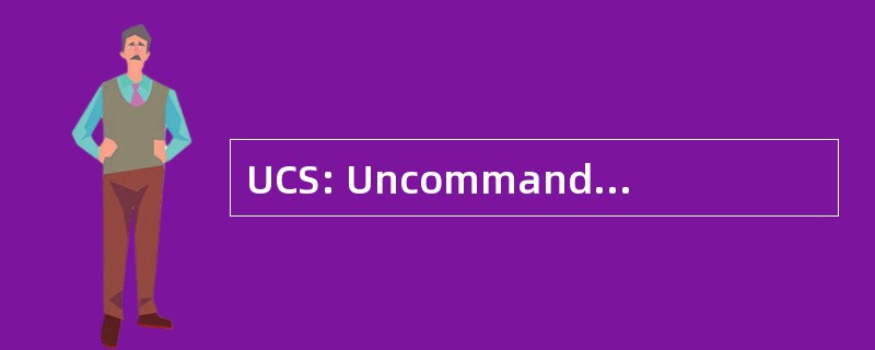 UCS: Uncommanded 的木条部署