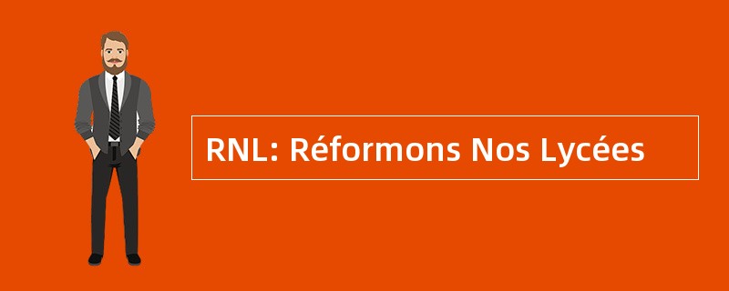 RNL: Réformons Nos Lycées