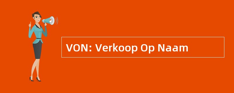 VON: Verkoop Op Naam