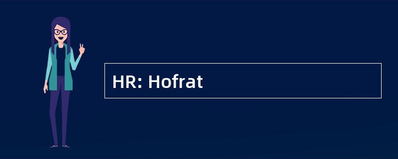 HR: Hofrat