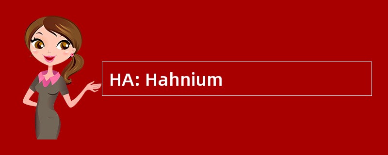 HA: Hahnium