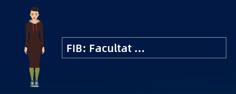 FIB: Facultat d&#039;Informatica de 巴塞罗那