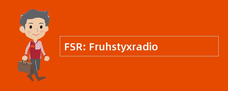 FSR: Fruhstyxradio