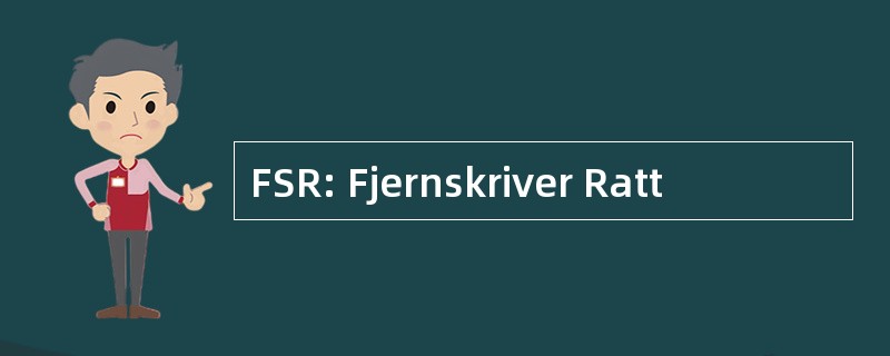 FSR: Fjernskriver Ratt