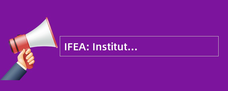 IFEA: Institut 法国 d&#039; 研究中心 Andines