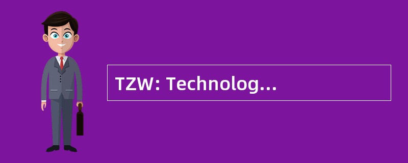 TZW: Technologiezentrum 塞尔