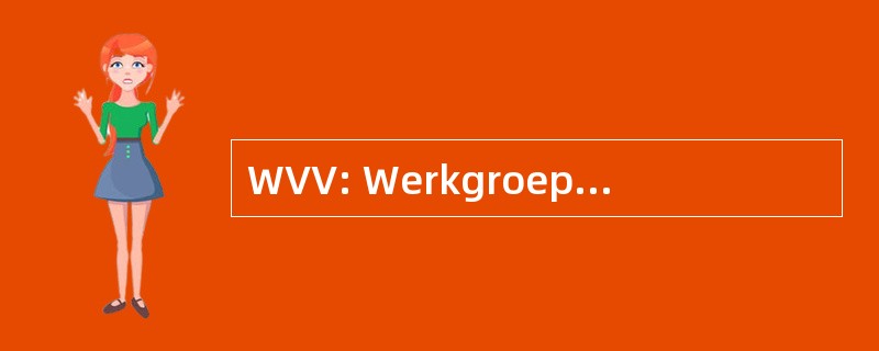 WVV: Werkgroep Vluchtelingen Vrij