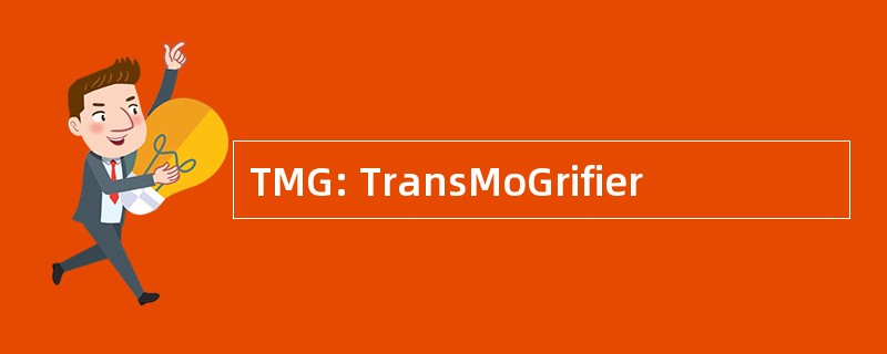 TMG: TransMoGrifier