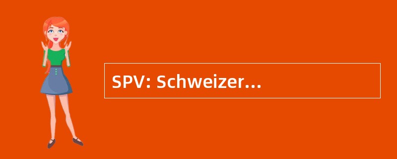 SPV: Schweizerischer Podologenverband