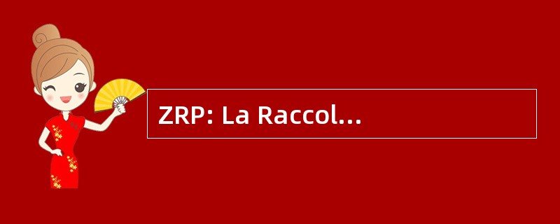 ZRP: La Raccolta 德拉 Popolazione 每区