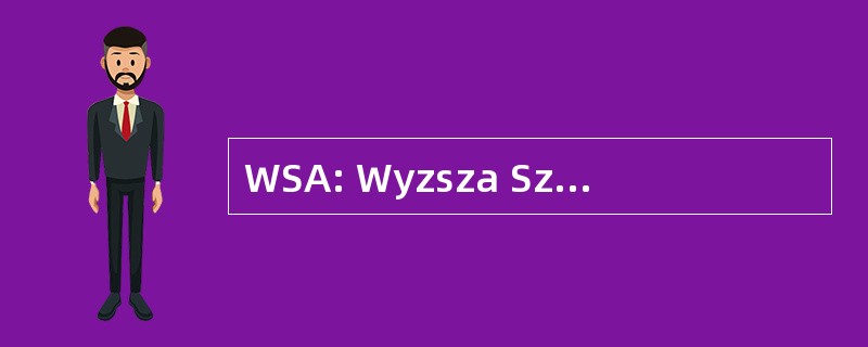 WSA: Wyzsza Szkola Agrobiznesu