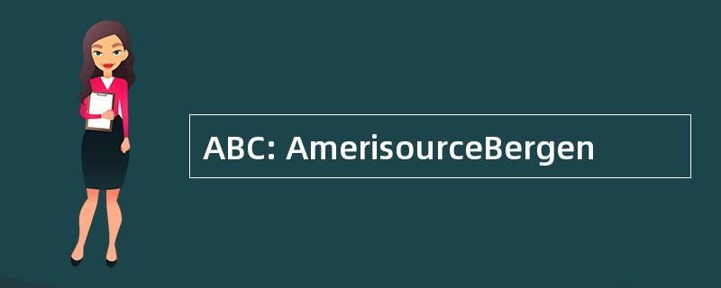 ABC: AmerisourceBergen