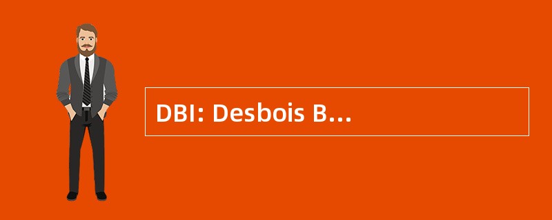 DBI: Desbois Botalam Industrie