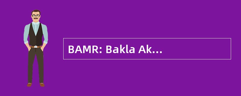 BAMR: Bakla Ako 可能 Reklamo 吗？