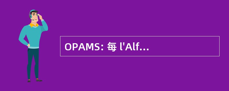 OPAMS: 每 l&#039;Alfabetizzazione nel Mondo 歌剧 di 经济促进局