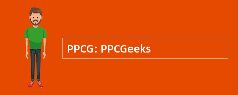 PPCG: PPCGeeks