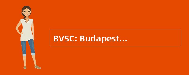 BVSC: Budapesti Vasutas 体育俱乐部