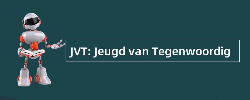 JVT: Jeugd van Tegenwoordig