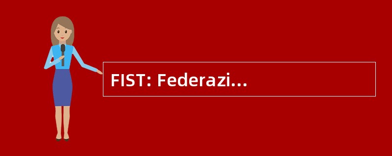 FIST: Federazione 意大利 di Scienze 德拉泰拉