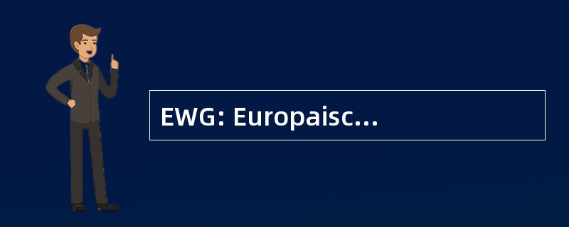 EWG: Europaische Wahrungsgemeinschaft