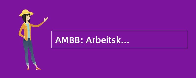 AMBB: Arbeitskreis 让其发送柏林勃兰登堡