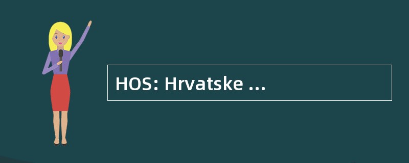 HOS: Hrvatske Obrambene Snage