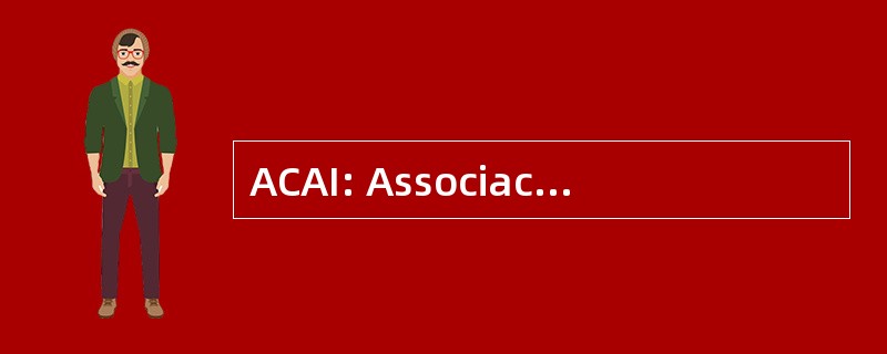 ACAI: Associacio 加泰罗尼亚宫 d&#039;Intelligencia 人工