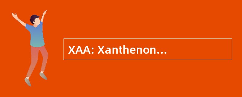 XAA: Xanthenone 乙酸.试验方法