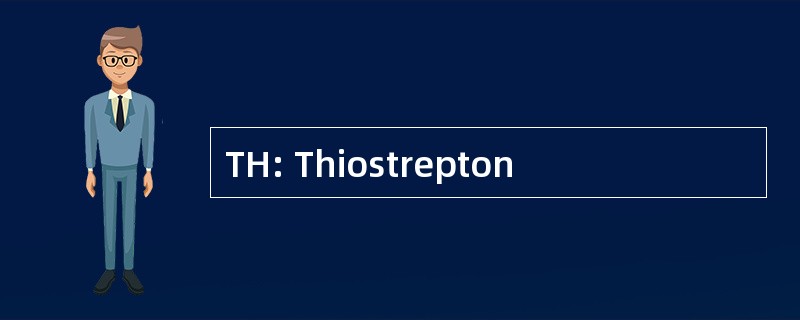 TH: Thiostrepton