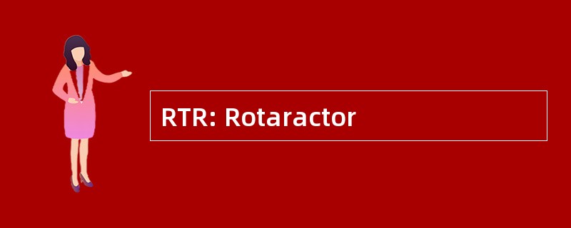 RTR: Rotaractor