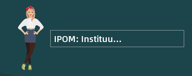 IPOM: Instituut 客厅论断 en Onderhouds-管理