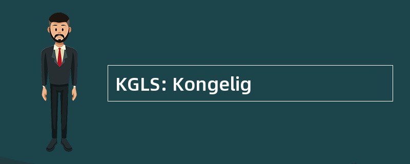 KGLS: Kongelig