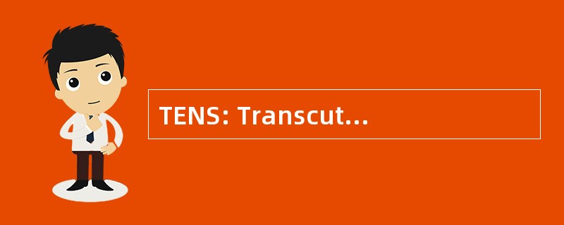 TENS: Transcutane 点击神经 Stimulatie