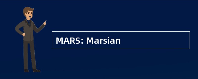 MARS: Marsian