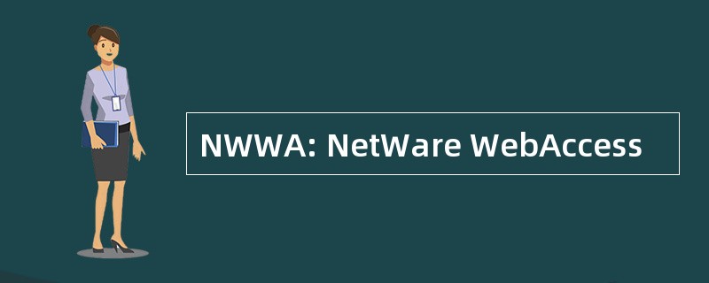 NWWA: NetWare WebAccess