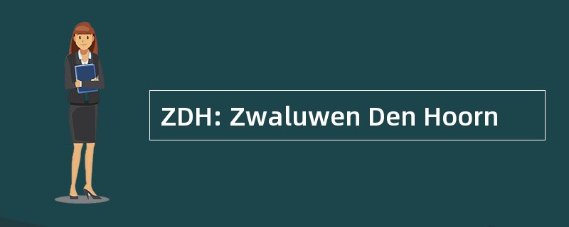 ZDH: Zwaluwen Den Hoorn