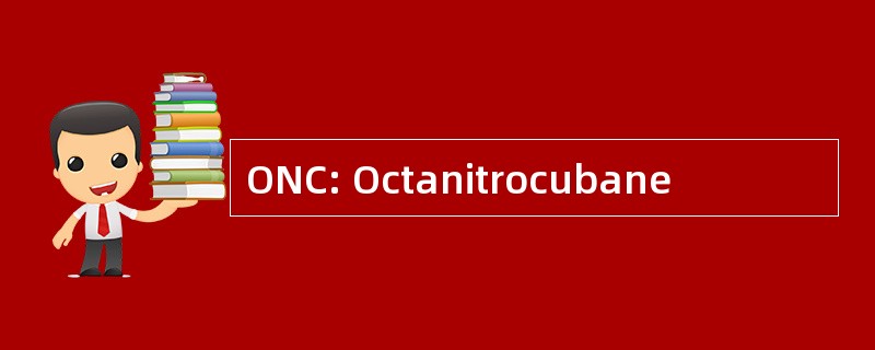 ONC: Octanitrocubane