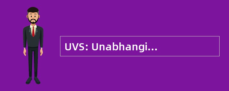 UVS: Unabhangiger Verwaltungssenat