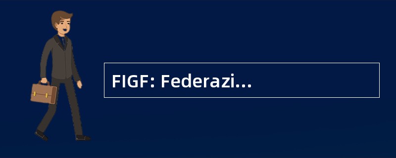 FIGF: Federazione 意大利 Giochi Ferroviari