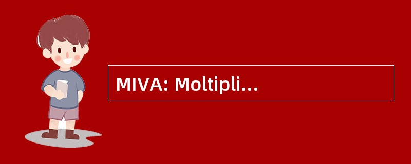 MIVA: Moltiplicatori 伊 Viticoli 公司