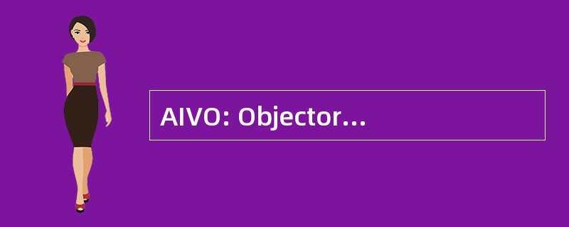 AIVO: Objectory 自动交互式可视化