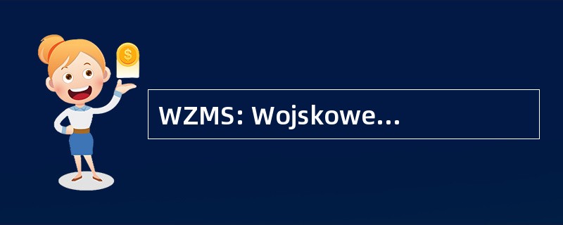 WZMS: Wojskowe Zaklady Mechaniczne