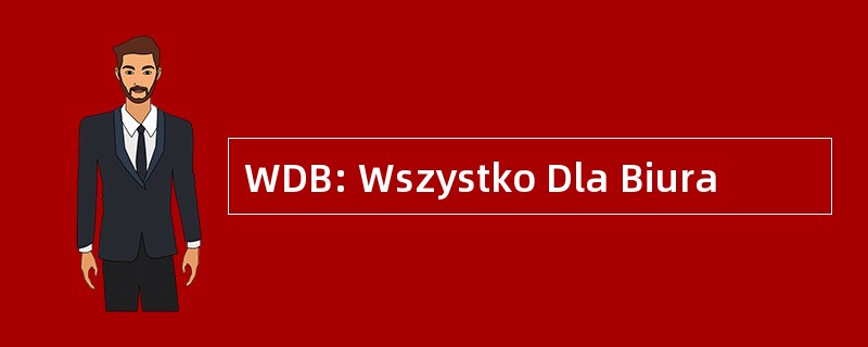 WDB: Wszystko Dla Biura