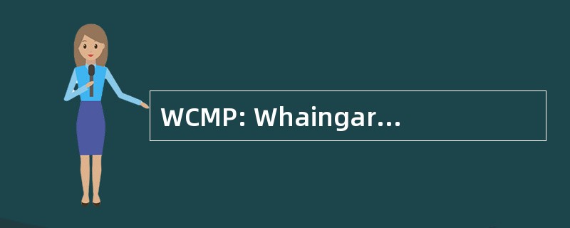 WCMP: Whaingaroa 流域管理项目