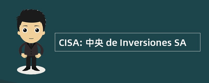 CISA: 中央 de Inversiones SA