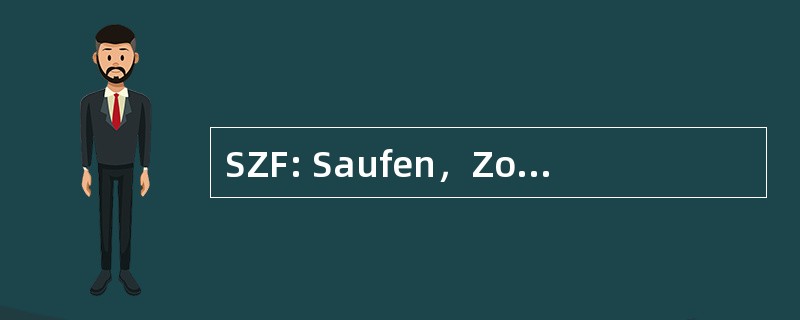 SZF: Saufen，Zocken，Fürstenau