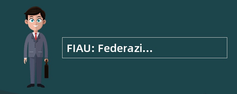 FIAU: Federazione 国际米兰 Appoggio Umano