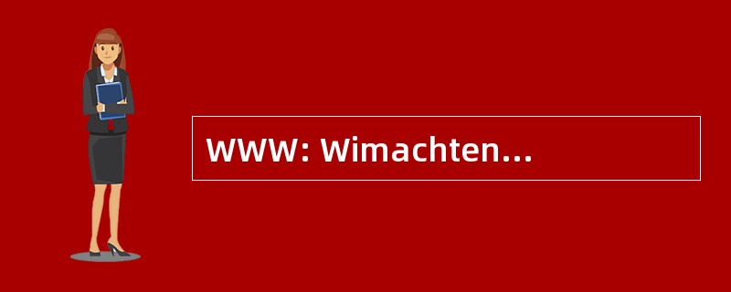 WWW: Wimachtendienk Wingolauchsik Witahemui