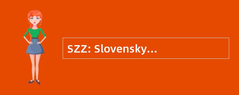 SZZ: Slovensky Zivnostensky Zvaz