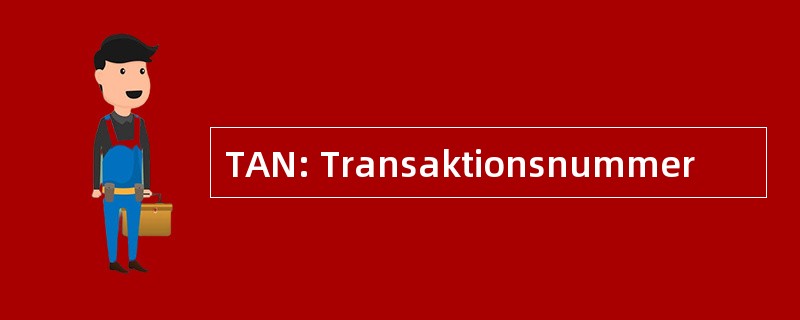 TAN: Transaktionsnummer